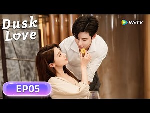 HIRED A FAKE BOYFRIEND! But He's Actually a CEO! 😱| Dusk Love | FULL EP05 ENG SUB | WeTV |