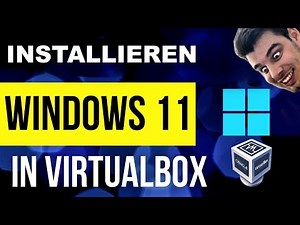 Windows 11 in Virtualbox installieren [2026]