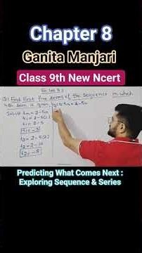 Ganita Manjari Class 9th New Ncert Chapter 8 , Sequence and Series #class9maths #ganitamanjari