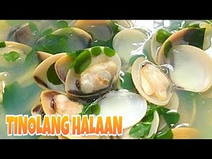 HOW TO COOK HALAAN | [ QUICK AND EASY ] TINOLANG HALAAN / CLAMS RECIPE | PANLASANG PINOY |