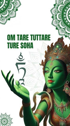 Green Tara Mantra – Om Tare Tuttare Ture Soha | Buddhist Mantra for Protection & Healing