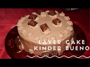 layer cake kinder bueno