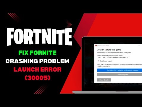 Fortnite Keeps Crashing? Here’s the FIX! for lauch erroe (30005)