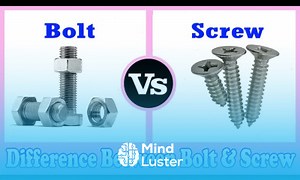 Mind Luster - Learn Screw vs Bolt Difference Between Bolt and Screw Bolt and Screw