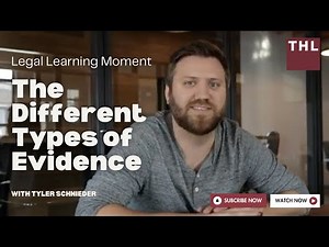 The Different Types of Evidence - Legal Learning Moment