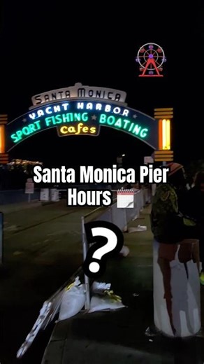 Santa Monica Pier Hours 🏖️🎡