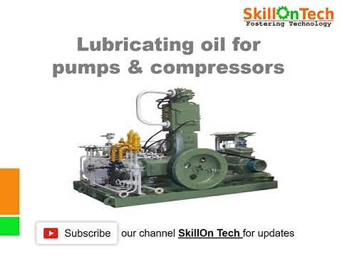 Lubricating oil for pumps and compressors (with english subtitles) | Lube oil