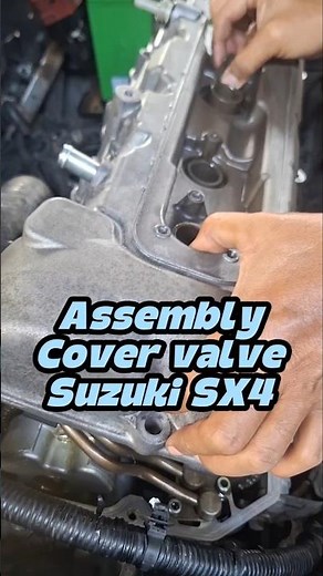 ASSEMBLY COVER VALVE SUZUKI SX4 #valvecover #installation #suzukisx4 #suzuki #automobile #mechanic