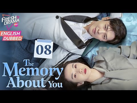 【ENG DUB】The Memory About You EP08 | Cinderella's Love Triangle | Yang Xuwen, Xu Lingyue, Fu Xinbo
