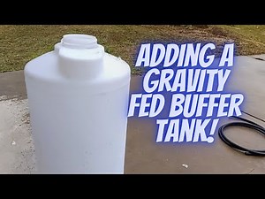 Adding Gravity fed Buffer Tank - Pressure Washing - Equipment