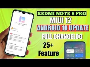 Redmi Note 8 Pro MIUI 12 Android 10 Update Full Changelog | Redmi Note 8 Pro MIUI 12 Update