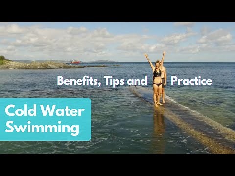 Cold Water Swimming: Benefits, Tips and Practice
