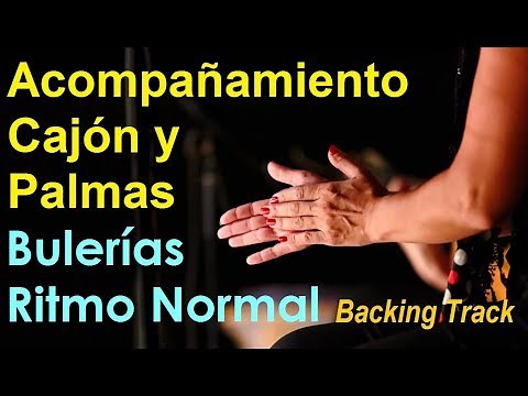 🎸BULERIA | Base Rítmica CAJÓN FLAMENCO Y👏 PALMAS Ritmo Normal 2025
