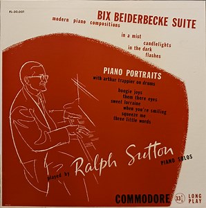 Ralph Sutton - Bix Beiderbecke Suite / Piano Portraits
