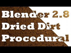 Easy As Dirt! Procedural Dried Dirt Shading In Blender 2.8 Eevee And Cycles