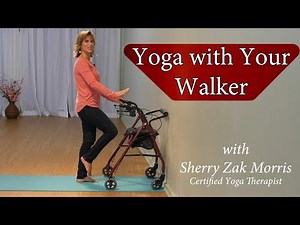 Send this to Someone who uses a Walker - Yoga with Sherry Zak Morris, Certified Yoga Therapist