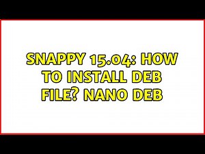 Ubuntu: Snappy 15.04: How to install deb file? nano deb