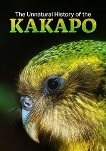 Unnatural History of the Kakapo