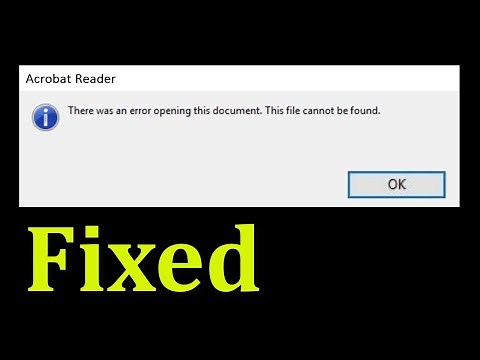 How To Fix Adobe Acrobat Reader - There Was An Error Opening This Document This File Cannot Be Found