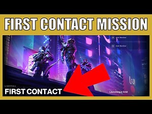 How To Find And Complete First Contact Introduction Mission For Lightfall Destiny 2