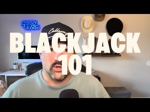 How to Play Blackjack: Blackjack 101