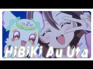 [풀버전/자막] HiBiKi Au Uta 너와 아이돌 프리큐어 키미프리 노래 / 우타 ver.