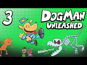 DOG MAN UNLEASHED - Part 3 - The Big Fight