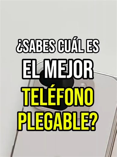 El mejor teléfono plegable del 2026: ¿Cuál elegir?