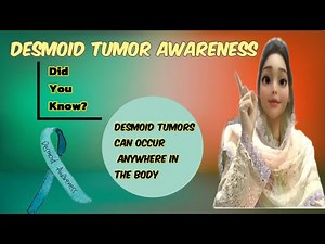 Desmoid Tumor | What are Desmoid Tumors | Desmoid Tumor Overview