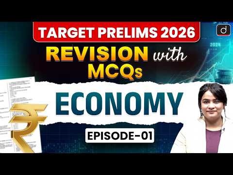 Economy MCQs Revision | Core Inflation | Engel’s Law | Consumer Price Index | Drishti IAS English
