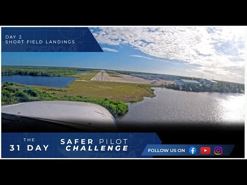 Perfect Short Field Landings - Day 4 of The 31 Day Safer Pilot Challenge 2024