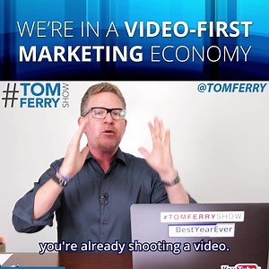 We are NOW living in an economy of video first marketing! To learn more about having a video-first mindset check out the #TomFerryShow here: http://bit.ly/2lvIUhC | Tom Ferry
