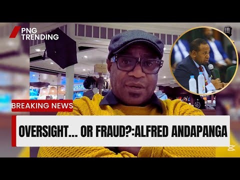 Connect PNG Funds Scandal: ‘Oversight’ or Deliberate Fraud? Alfred Andapanga Speak out