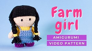 Crochet Doll - Farm Girl Amigurumi Free Pattern Little Crochet Farm