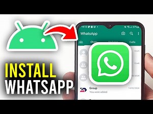 How To Download & Install WhatsApp On Phone - Full Guide