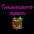 Thaumaturgy's Rebirth