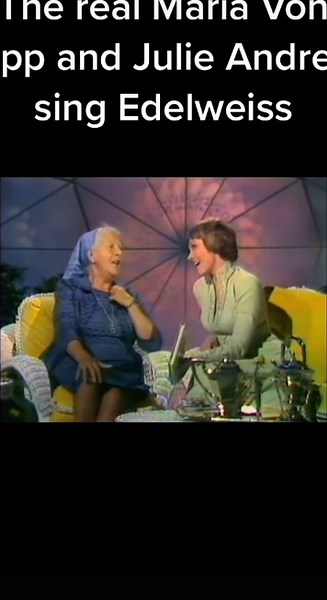 Julie Andrews and Maria Von Trapp Singing Edelweiss