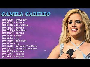 Camila Cabello - Greatest Pop Songs for Every Mood 💖🎤 Complete Hits Playlist 2026