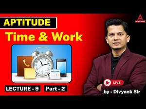 Day 9: Aptitude Questions & Solutions | Time & Work Question Solving (Part 2) | Aptitude Prep Series