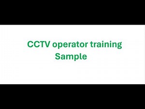 CCTV Operator training practical video