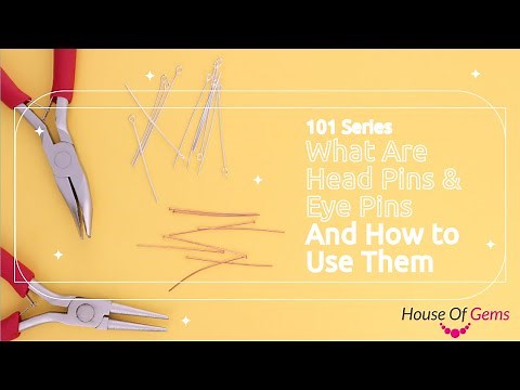 101 Series | What are Head Pins and Eye Pins and How to Use Them