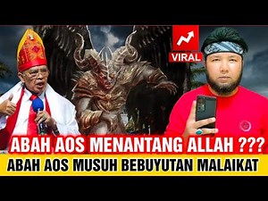 Abah Aos is the enemy of Angel Israfil!! Dare to challenge Allah???