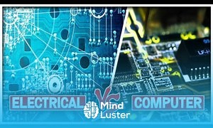 Mind Luster - Learn Electrical Engineering Vs Computer Engineering How to Pick the Right Major