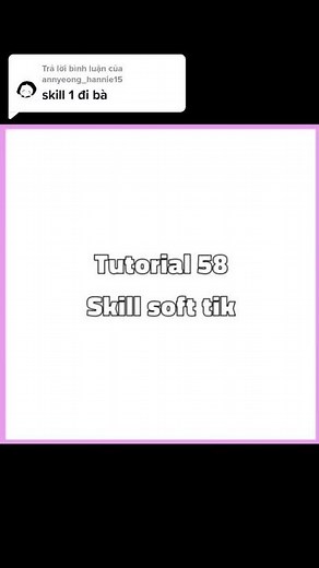 Trả lời @annyeong_hannie15 Tut skill soft tik cuti #tutorial #tutskill #thduong999 #thduongcutes1 #thduong_🦄 #kaito_grp快斗 #nfb🌻 #wilie_grp #op_role👑