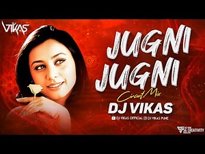 Jugni Jugni (Circuit Mix) - DJ VikaS | Jugni Jugni Aaye Hye Hye Jugni Jugni Dj Mix 2K23