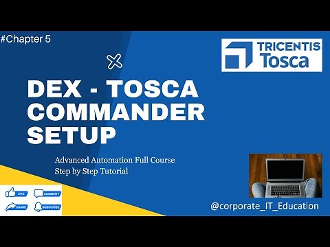 DEX TOSCA Commander & Test Event Setup |Tosca Automation Tutorial| Advanced | Chapter5-DEX