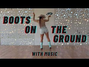 BOOTS ON THE GROUND LINE DANCE - Dance with Music!