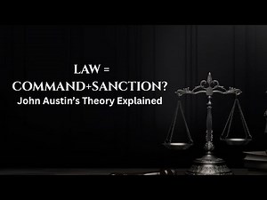 Imperative Theory of Law Explained | John Austin’s Legal Positivism made Simple