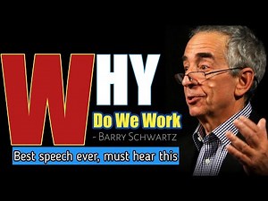 Why do we work || Barry Schwartz Best Speech || Barry Schwartz at TED Talk