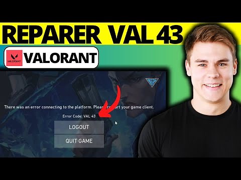 Comment Réparer le Code D'erreur Valorant Val 43